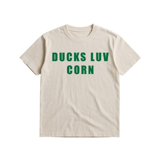 "DUCKS LUV CORN" TEE